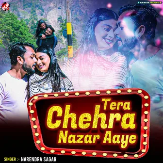 Tera Chehra Nazar Aaye by Narendra Sagar