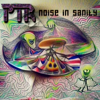 noise in sanity by Pine Tree Radar