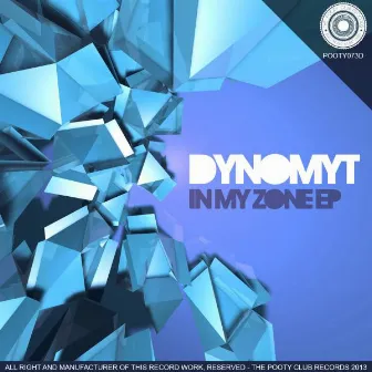 In My Zone EP by Dynomyt