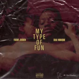 My Type Of Fun by Frank Jordon