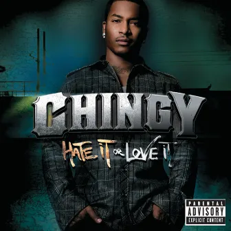 Hate It Or Love It by Chingy