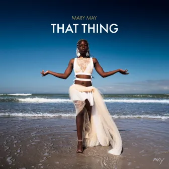 That Thing by Mary May