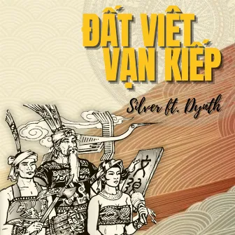 Đất Việt Vạn Kiếp by Silver