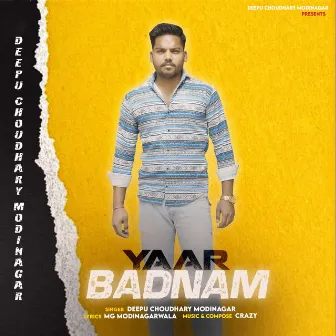 Yaar Badnam by Deepu Choudhary Modinagar