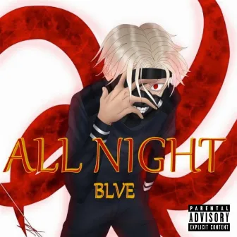 All Night by Blvemoon