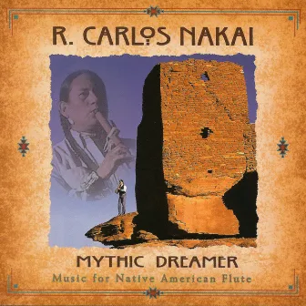 Mythic Dreamer by R. Carlos Nakai