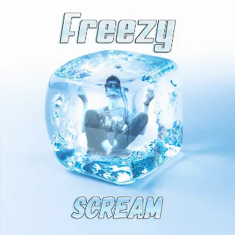 Freezy by Scream