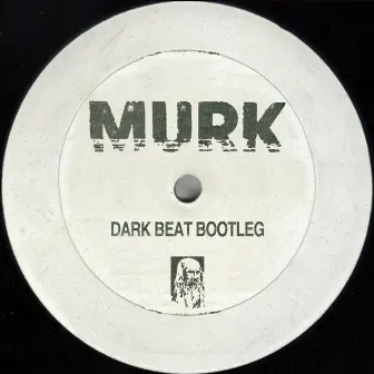 Dark Beat Bootleg by Murk