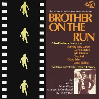 Brother on the Run (The Original Soundtrack) by Johnny Pate