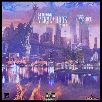 Dj Takeova Presents Verse + Hook Pt. 2 Ft Caydence by DJ Takeova