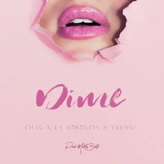 Dime by Trebol Trankilo