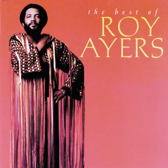 The Best Of Roy Ayers by Roy Ayers