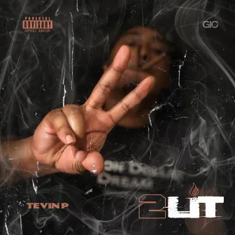 2 Lit by Tevin P