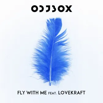 Fly with Me by OdjBox