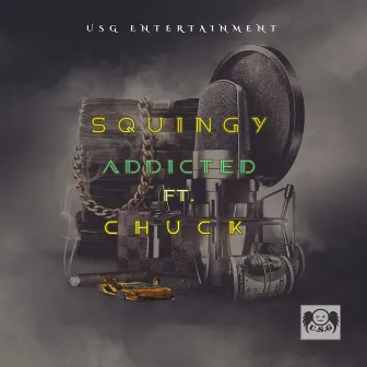 Addicted by Squingy