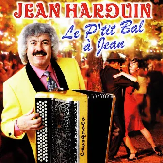 Le P'tit Bal A Jean by Jean Harduin