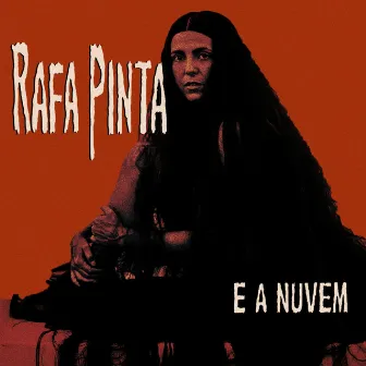 Rafa Pinta e a Nuvem by Rafa Pinta