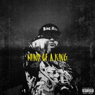 MiND of a KiNG by King Mike