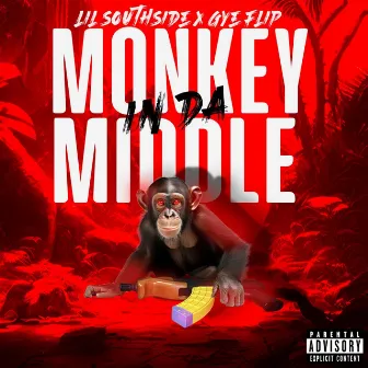 Monkey In Da Middle by Lil Southside