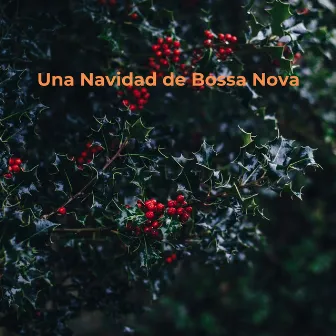 Una Navidad de Bossa Nova by Navidad Jazz