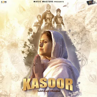 Kasoor by Sukhmani Dhindsa