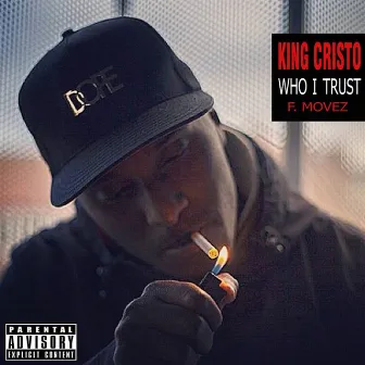 Who I Trust by Cristo