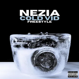 COLD VID FREESTYLE by Nezia