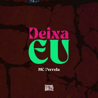 Deixa Eu by MC Perrela