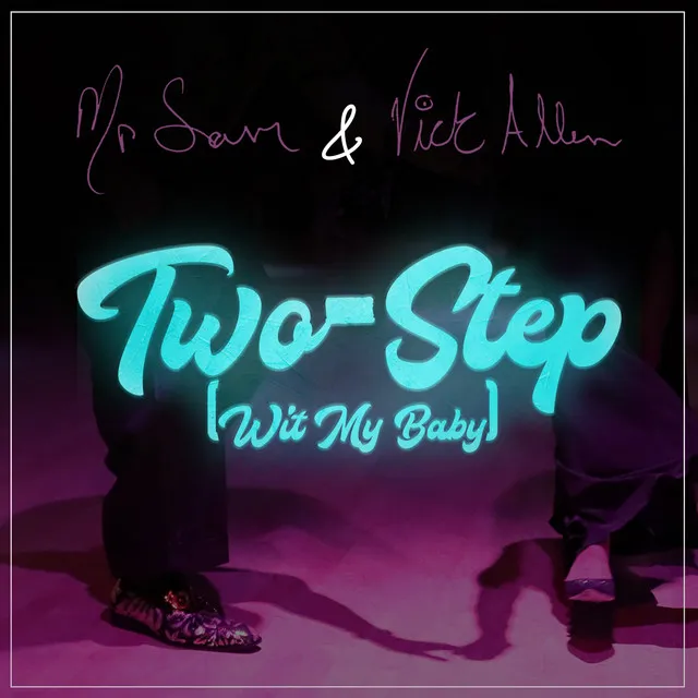 Two-Step (Wit My Baby)