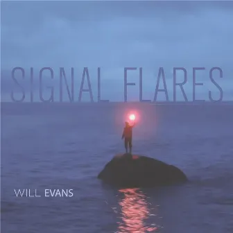 Signal Flares by Will Evans