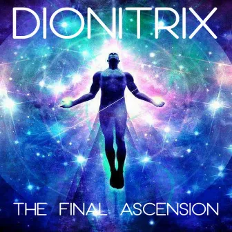 The Final Ascension by Dionitrix