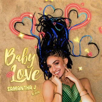 Baby Love (feat. R. City) by Samantha J