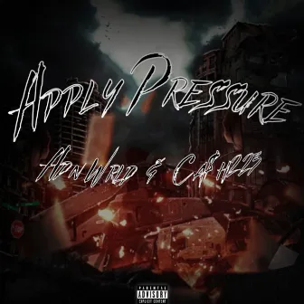 Apply Pressure by Adn Wrld