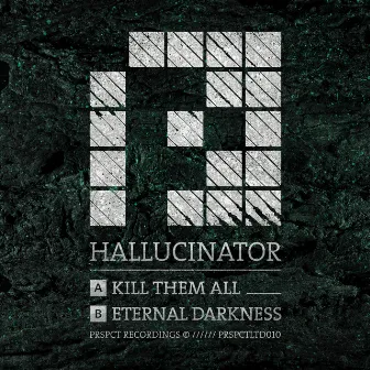 Kill Them All / Eternal Darkness by Hallucinator