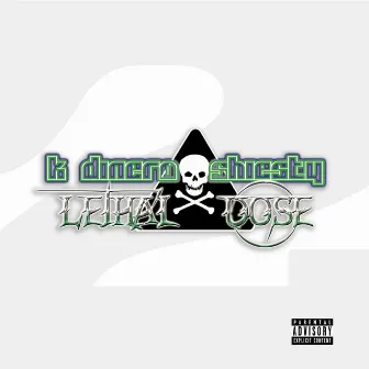 Lethal Dose, Pt. 2 by K Dinero