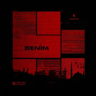 BENİM by Lvcas Dope