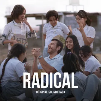 Radical (The Original Soundtrack) by Pascual Reyes