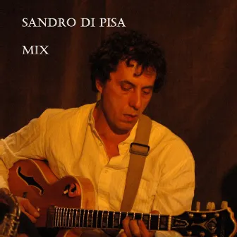 Mix by Sandro Di Pisa