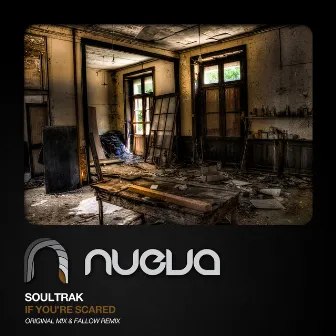 If You're Scared by Soultrak