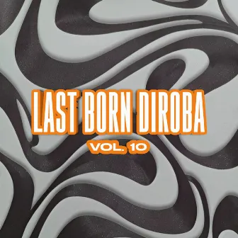 Last Born Diroba (Vol.10) by LastBornDiroba