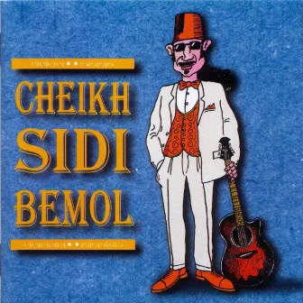 Cheikh Sidi Bémol by Cheikh Sidi Bémol