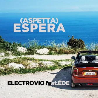 (Aspetta) Espera by ElectroVio