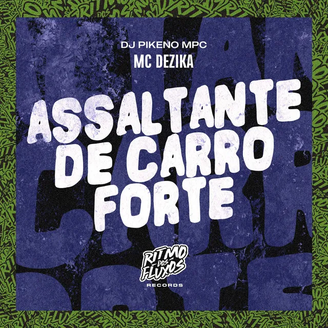 Assaltante de Carro Forte