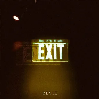 EXIT by REVIE