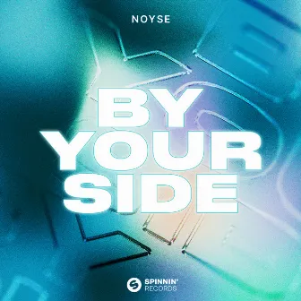 By Your Side by NOYSE