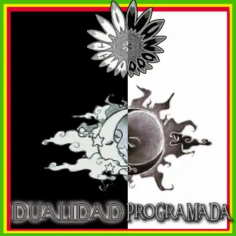 Dualidad Programada by Chaman Charro