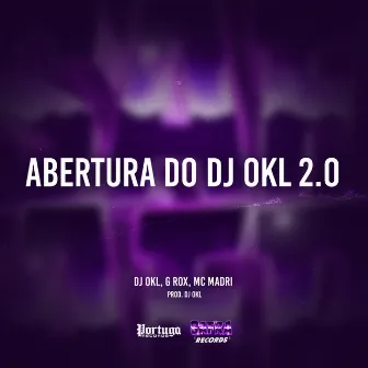 Abertura do Dj Okl 2.0 by DJ Okl