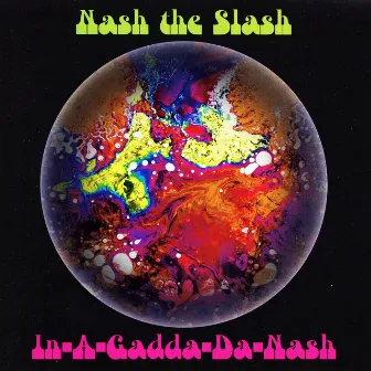 In-A-Gadda-Da-Nash by Nash The Slash