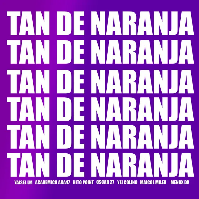 Tan De Naranja - Villa Duarte