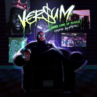 V€R$UM (Onna Come Up Remix) by Versum